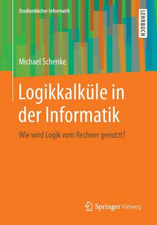 Book Logikkalkule in Der Informatik Michael Schenke