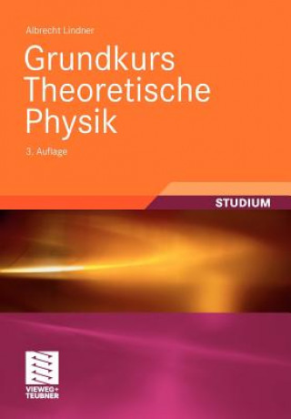 Carte Grundkurs Theoretische Physik Albrecht Lindner