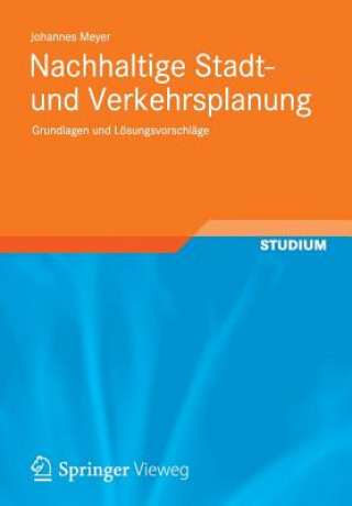 Knjiga Nachhaltige Stadt- Und Verkehrsplanung Johannes Meyer