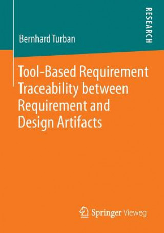 Knjiga Tool-Based Requirement Traceability between Requirement and Design Artifacts Bernhard Turban