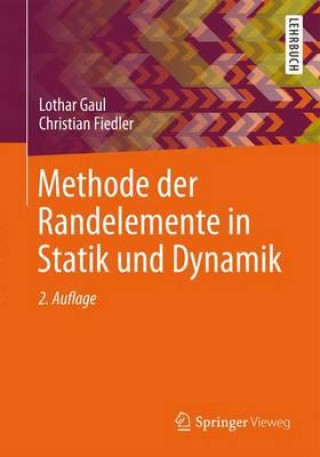 Carte Methode Der Randelemente in Statik Und Dynamik Lothar Gaul