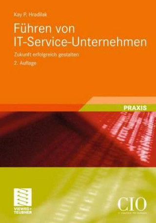 Knjiga Fuhren Von It-Service-Unternehmen Kay P. Hradilak
