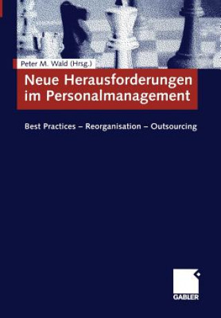 Buch Neue Herausforderungen Im Personalmanagement Peter M. Wald