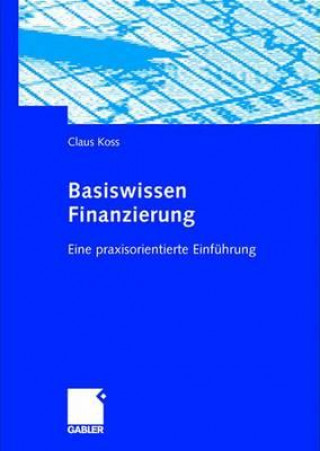 Книга Basiswissen Finanzierung Claus Koss