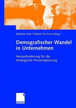 Книга Demografischer Wandel in Unternehmen Melanie Holz