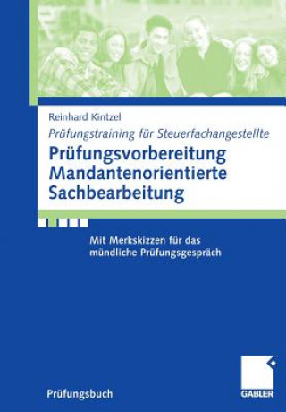 Knjiga Prufungsvorbereitung Mandantenorientierte Sachbearbeitung Reinhard Kintzel