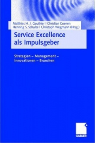 Könyv Service Excellence ALS Impulsgeber Matthias H. J. Gouthier