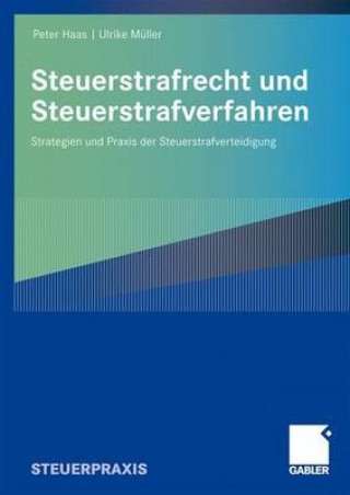 Knjiga Steuerstrafrecht Und Steuerstrafverfahren Peter Haas