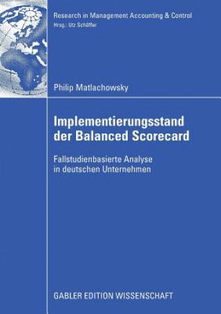 Kniha Implementierungsstand Der Balanced Scorecard Philip Matlachowsky
