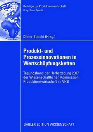 Książka Produkt- Und Prozessinnovationen in Wertschoepfungsketten Dieter Specht