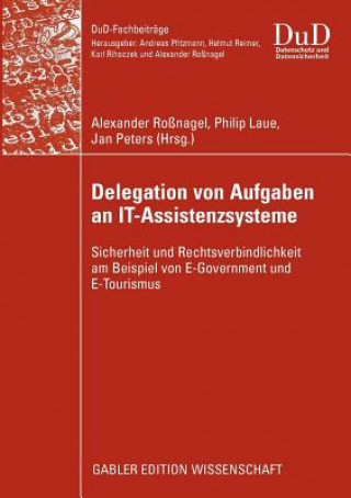 Kniha Delegation Von Aufgaben an It-Assistenzsysteme Alexander Roßnagel