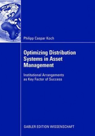 Kniha Optimizing Distribution Systems in Asset Management Philipp Koch