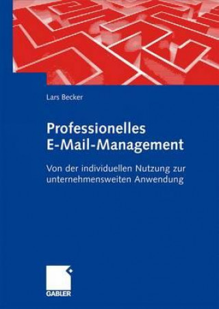 Książka Professionelles E-Mail-Management Lars Becker