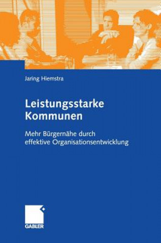 Könyv Leistungsstarke Kommunen Jaring Hiemstra