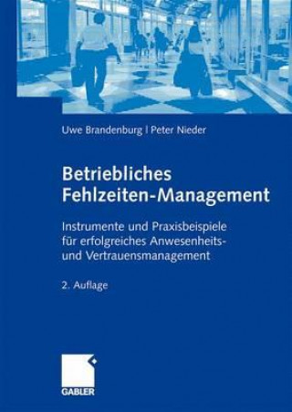 Książka Betriebliches Fehlzeiten-Management Uwe Brandenburg