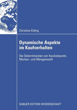 Kniha Dynamische Aspekte Im Kaufverhalten Christine Ebling