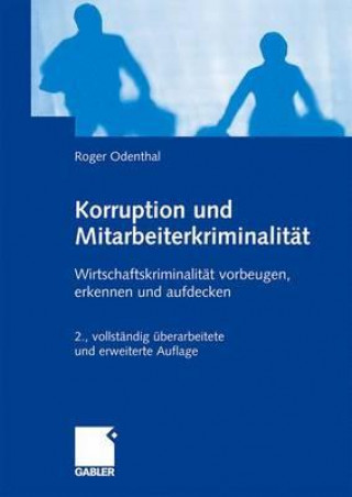 Kniha Korruption Und Mitarbeiterkriminalitat Roger Odenthal
