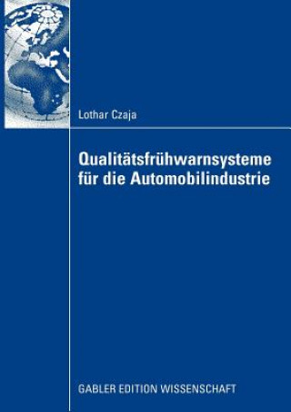 Livre Qualitatsfruhwarnsysteme Fur Die Automobilindustrie Lothar Czaja