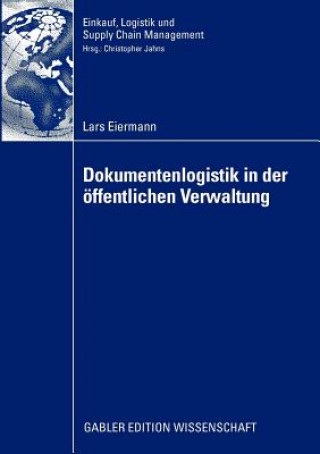 Kniha Dokumentenlogistik in Der  ffentlichen Verwaltung Lars Eiermann