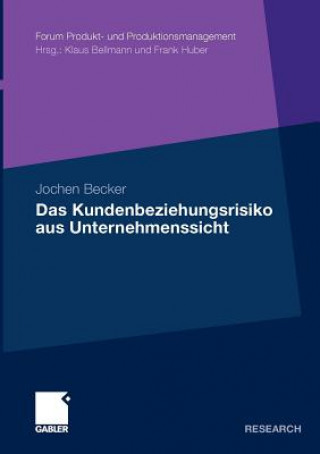 Kniha Das Kundenbeziehungsrisiko Aus Unternehmenssicht Jochen Becker