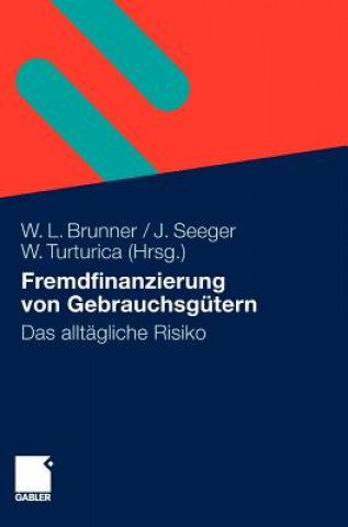 Libro Fremdfinanzierung Von Gebrauchsgutern Wolfgang Brunner