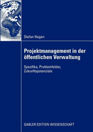 Kniha Projektmanagement in Der OEffentlichen Verwaltung Stefan Hagen