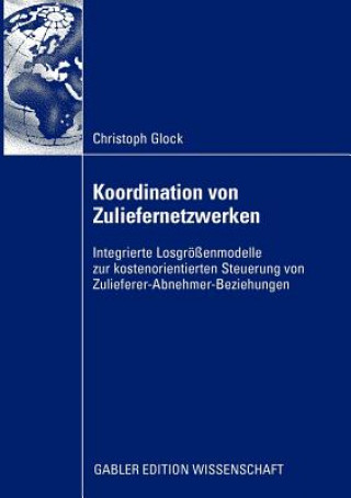 Kniha Koordination Von Zuliefernetzwerken Christoph Glock
