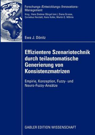 Könyv Effizientere Szenariotechnik Durch Teilautomatische Generierung Von Konsistenzmatrizen Ewa Dönitz