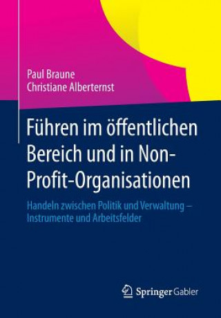 Książka Fuhren Im OEffentlichen Bereich Und in Non-Profit-Organisationen Paul Braune