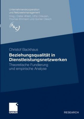 Kniha Beziehungsqualit t in Dienstleistungsnetzwerken Christof Backhaus