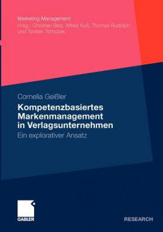 Libro Kompetenzbasiertes Markenmanagement in Verlagsunternehmen Cornelia Geißler