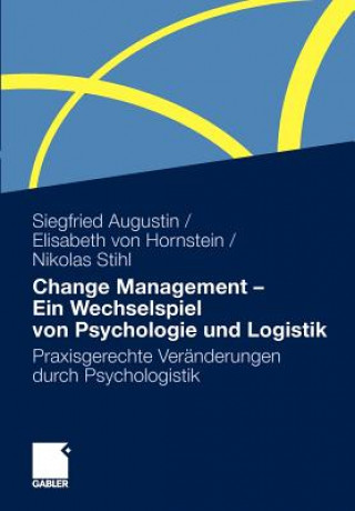 Книга Change Management - Ein Wechselspiel Von Psychologie Und Logistik Siegfried Augustin