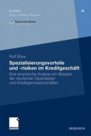 Книга Spezialisierungsvorteile Und -Risiken Im Kreditgeschaft Rolf Böve