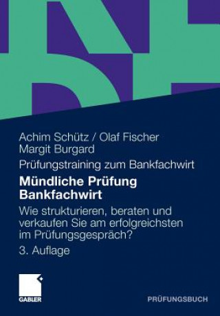 Kniha Mundliche Prufung Bankfachwirt Achim Schütz