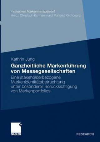 Книга Ganzheitliche Markenf hrung Von Messegesellschaften Kathrin Jung