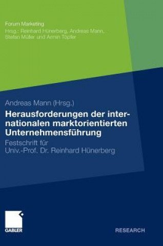 Kniha Herausforderungen Der Internationalen Marktorientierten Unternehmensfuhrung Andreas Mann