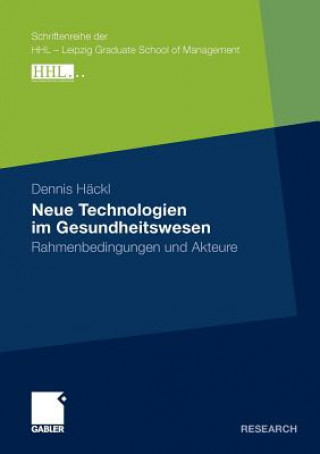 Kniha Neue Technologien Im Gesundheitswesen Dennis Häckl