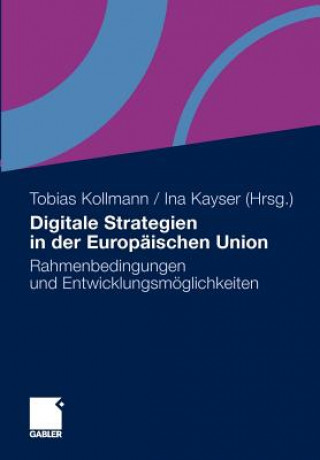 Książka Digitale Strategien in Der Europaischen Union Tobias Kollmann