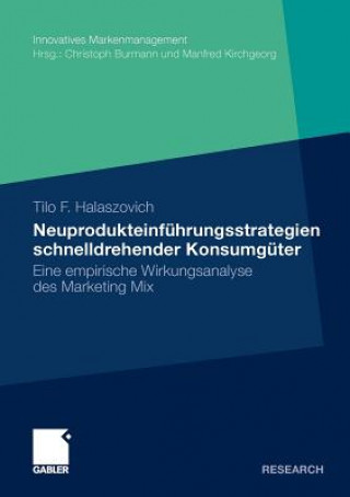 Книга Neuprodukteinf hrungsstrategien Schnelldrehender Konsumg ter Tilo F. Halaszovich