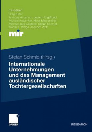 Kniha Internationale Unternehmungen Und Das Management Auslandischer Tochtergesellschaften Stefan Schmid