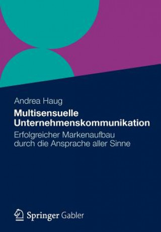 Kniha Multisensuelle Unternehmenskommunikation Andrea Haug