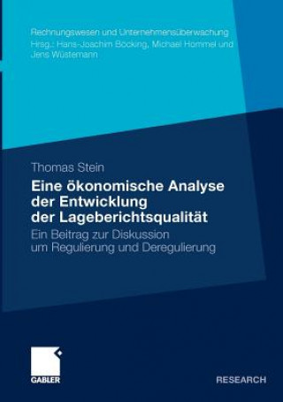 Book Eine OEkonomische Analyse Der Entwicklung Der Lageberichtsqualitat Thomas Stein