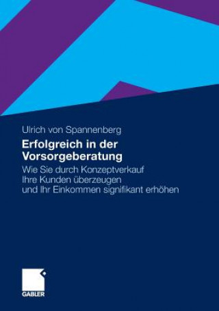 Kniha Erfolgreich in Der Vorsorgeberatung Ulrich von Spannenberg