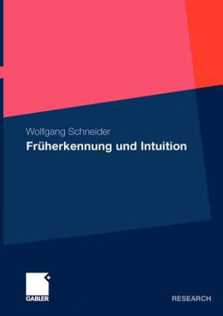 Kniha Fruherkennung Und Intuition Wolfgang Schneider