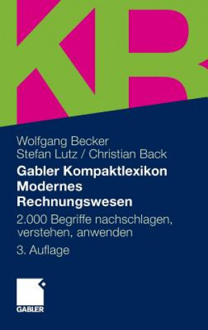Könyv Gabler Kompaktlexikon Modernes Rechnungswesen Wolfgang Becker