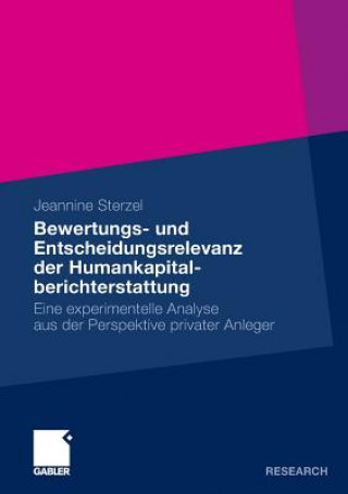 Książka Bewertungs- Und Entscheidungsrelevanz Der Humankapitalberichterstattung Jeannine Sterzel