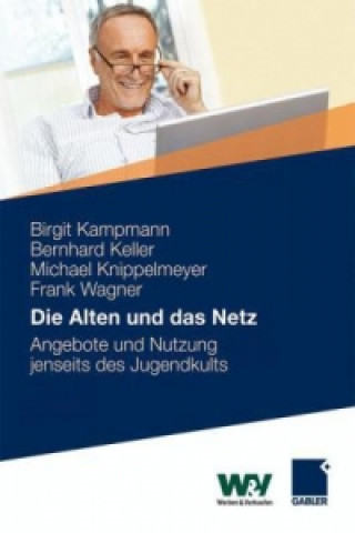 Knjiga Die Alten und das Netz Birgit Kampmann