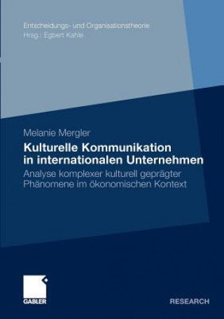 Kniha Kulturelle Kommunikation in Internationalen Unternehmen Melanie Mergler