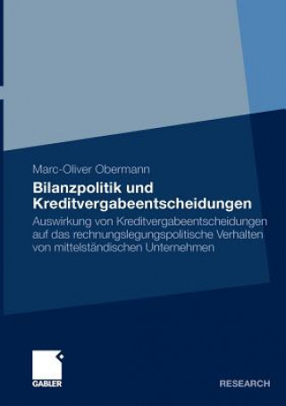 Książka Bilanzpolitik Und Kreditvergabeentscheidungen Marc-Oliver Obermann