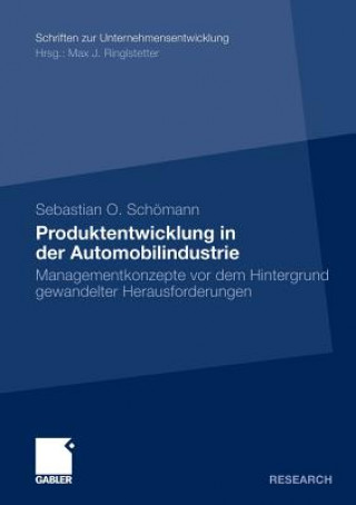 Könyv Produktentwicklung in Der Automobilindustrie Sebastian O. Schömann